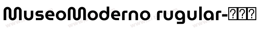 MuseoModerno rugular字体转换